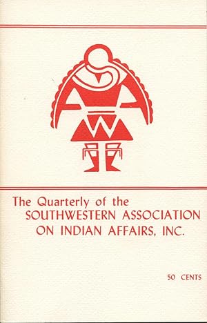 Imagen del vendedor de THE QUARTERLY OF SOUTHWESTERN ASSOCIATION ON INDIAN AFFAIRS : Winter 1967: Volume 4, No 4 a la venta por 100POCKETS