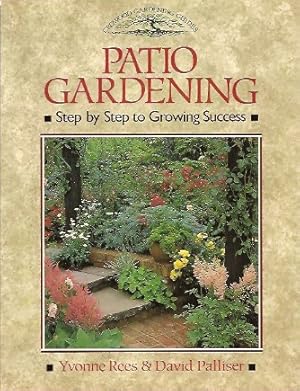 Patio Gardening: Step by Step to Growing Success