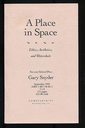 Seller image for A Place in Space: Ethics, Aesthetics, and Watersheds for sale by Between the Covers-Rare Books, Inc. ABAA