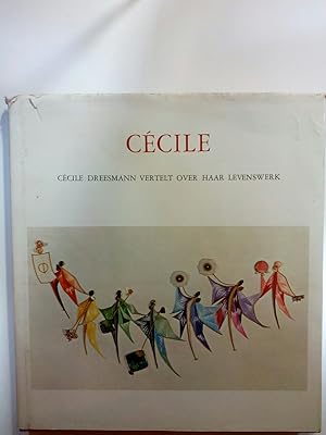 Image du vendeur pour Ccile Ccile Dreesmann vertelt over Haar Levenswerk mis en vente par ANTIQUARIAT Franke BRUDDENBOOKS