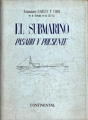 El submarino. Pasado y presente