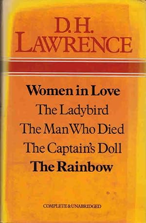 Seller image for Women in Love; The Ladybird; The Man Who Died; The Captain's Doll; The Rainbow for sale by Barter Books Ltd