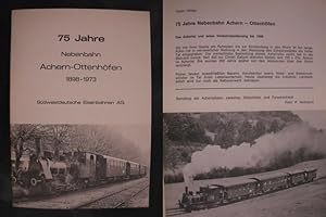 Bild des Verkufers fr 75 Jahre Nebenbahn Achern-Ottenhfen - 1898-1973 zum Verkauf von Buchantiquariat Uwe Sticht, Einzelunter.