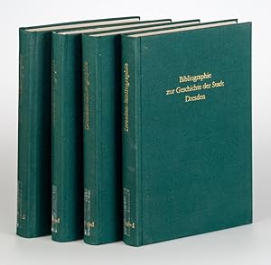 Bibliographie zur Geschichte der Stadt Dresden. Band 1-4. (=Bibliographie der Sächsischen Geschic...