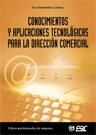 CONOCIMIENTOS Y APLICACIONES TECNOLÓGICAS PARA LA DIRECCIÓN COMER