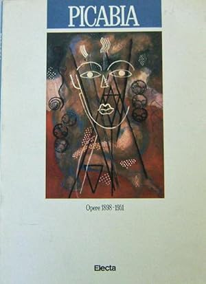 Picabia Opere 1898 - 1951