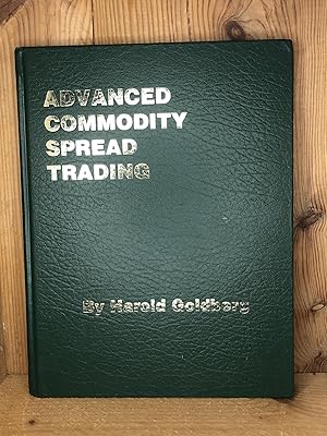 ADVANCED COMMODITY SPREAD TRADING