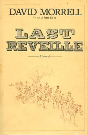 Last Reveille : A Novel