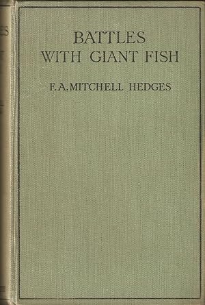 Bild des Verkufers fr BATTLES WITH GIANT FISH. By F.A. Mitchell Hedges. zum Verkauf von Coch-y-Bonddu Books Ltd