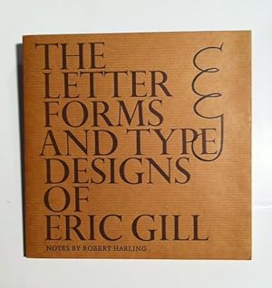 Letter Forms and Type Designs of Eric Gill