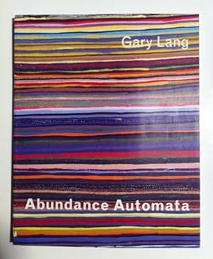 Seller image for Gary Lang: Abundance Automata for sale by Metakomet Books