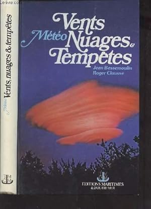 Seller image for METEO : VENTS, NUAGES, TEMPETES. for sale by Le-Livre