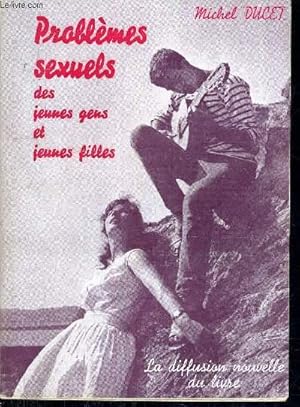 Seller image for PROBLEMES SEXUELS DES JEUNES GENS ET JEUNES FILLES LES INITIATIONS NECESSAIRES. for sale by Le-Livre