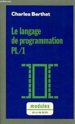 Seller image for LE LANGAGE DE PROGRAMMATION PL/1. for sale by Le-Livre