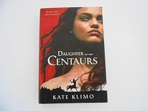 Seller image for Daughter of the Centaurs: Centauriad Book l (signed) for sale by Lindenlea Books