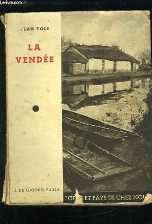 Bild des Verkufers fr La Vende. zum Verkauf von Le-Livre