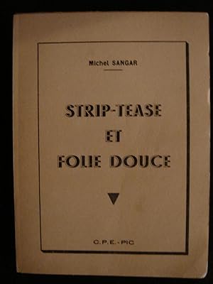 Strip-Tease et Folie Douce