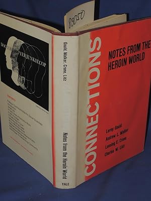 Bild des Verkufers fr Connections- Notes From The Heroin World zum Verkauf von Princeton Antiques Bookshop