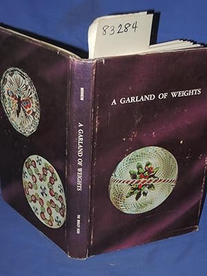 Imagen del vendedor de A Garland of Weights - Some Notes on Collecting Antique French Glass Paperweights for Those Who Don't a la venta por Princeton Antiques Bookshop