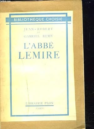 Seller image for L'ABBE LEMIRE for sale by Le-Livre
