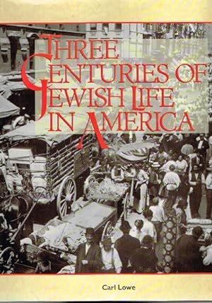 Seller image for Three Centuries of Jewish Life in America for sale by Round Table Books, LLC