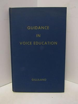 GUIDANCE IN VOICE EDUCATION