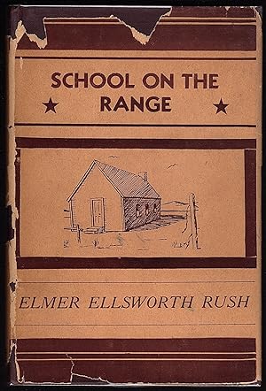 Seller image for SCHOOL ON THE RANGE for sale by Champ & Mabel Collectibles