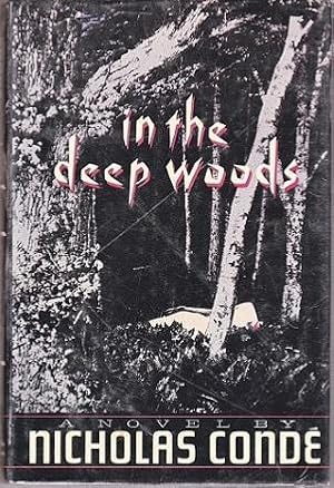 Seller image for In The Deep Woods : A novel for sale by Shamrock Books