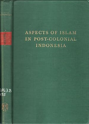 Bild des Verkufers fr Aspects of Islam in Post-Colonial Indonesia. Five Essays. zum Verkauf von Asia Bookroom ANZAAB/ILAB