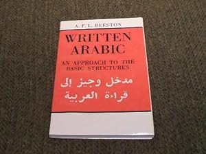 Written Arabic : An Approach to the Basic Structures