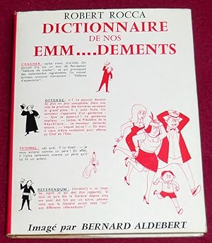 Seller image for DICTIONNAIRE DE NOS EMM.DEMENTS for sale by LE BOUQUINISTE