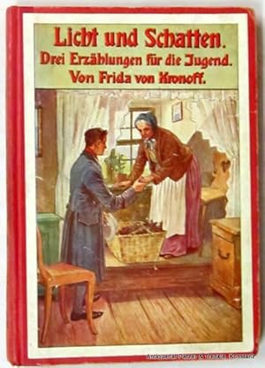 Imagen del vendedor de Licht und Schatten. Drei Erzhlungen fr die Jugend. Reutlingen, Enlin & Laiblin, ca. 1930. Kl.-8vo. Mit 4 Farbtafeln. 96 S. Farbiger Or.-Hlwd.; Kanten berieben (Nr. 1573). a la venta por Jrgen Patzer