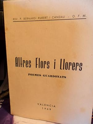 Seller image for ALTRES FLORS I LLORERS Poemes guardonats for sale by Libros Dickens