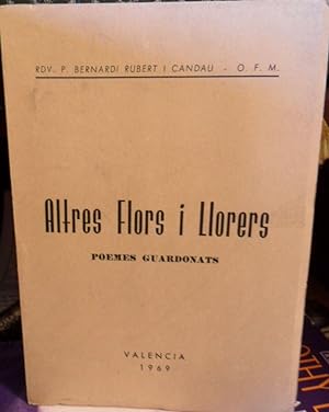 Seller image for ALTRES FLORS I LLORERS Poemes guardonats for sale by Libros Dickens