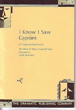I Know I Saw Gypsies - A Theatrical Presentation