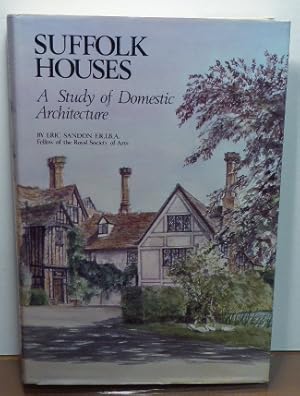 Image du vendeur pour SUFFOLK HOUSES - A Study of Domestic Architecture mis en vente par RON RAMSWICK BOOKS, IOBA