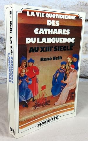 Seller image for La vie quotidienne des cathares du Languedoc au XIII sicle. for sale by Latulu