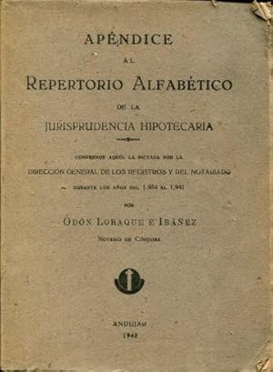 APENDICE AL REPERTORIO ALFABETICO DE LA JURISPRUDENCIA ESPAÑOLA. COMPRENDE AQUEL LA DICTADA POR L...