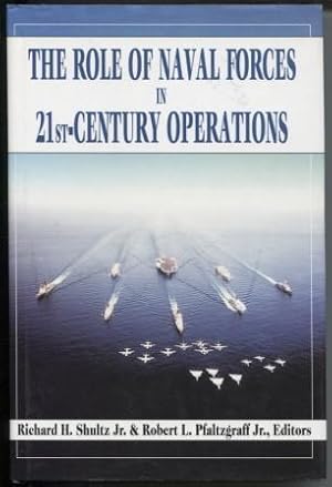 Seller image for The Role of Naval Forces in 21st Century Operations for sale by E Ridge Fine Books
