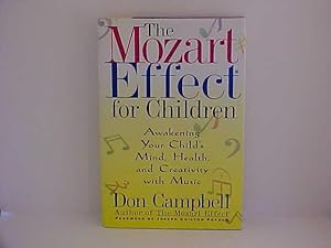 Seller image for The Mozart Effect for Children: Awakening Your Child's Mind, Health, and Creativity With Music for sale by Gene The Book Peddler