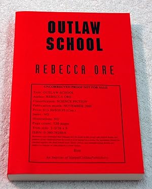 Image du vendeur pour Outlaw School (Advance Readers Copy) mis en vente par Preferred Books