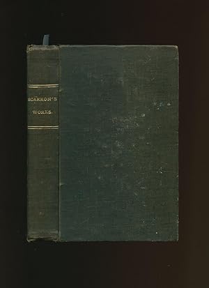 Immagine del venditore per Scarron's Works: Comical Romance Part I; Part II; Part III; Avarice Chastised: or, The Miser Punished; The Useless Precaution; The Hypocrites; The Innocent Adultery; The Generous Lover; Select Letters of M. Scarron. venduto da Little Stour Books PBFA Member