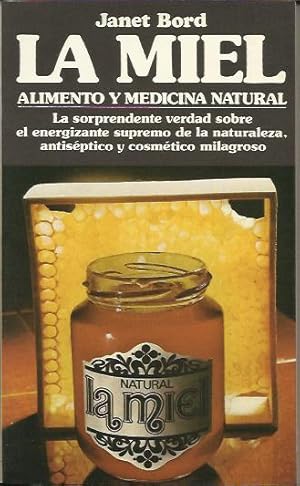 La Miel alimento y medicina natural