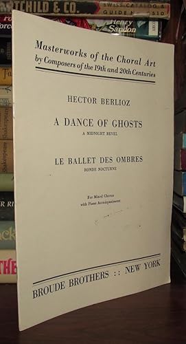 A DANCE OF GHOSTS / LE BALLET DES OMBRES For Mixed Chorus with Piano Accompaniment