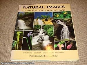 Bild des Verkufers fr Natural images of the southern Appalachians: Carolinas, Georgia, Great Smoky Mountains zum Verkauf von 84 Charing Cross Road Books, IOBA
