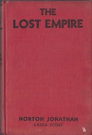 Seller image for THE LOST EMPIRE; or, Larry Hannon Carries On (no dw) for sale by Granny Artemis Antiquarian Books