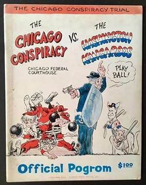 The Chicago Conspiracy Trial: The Chicago Conspiracy Vs. The Washington Kangaroos --Official Pogrom