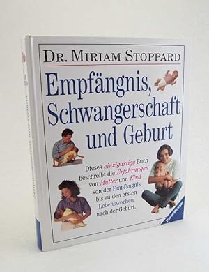 Immagine del venditore per Empfngnis, Schwangerschaft und Geburt / Miriam Stoppard. [bers.: Ursula Bischoff] venduto da Versandantiquariat Buchegger