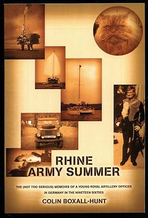Bild des Verkufers fr Rhine Army Summer; Memoirs of a Young Royal Artillery Officer in Germany in the Nineteen Sixties [1] zum Verkauf von Little Stour Books PBFA Member