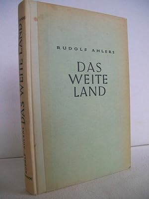 Seller image for Das weite Land Roman, Rudolf Ahlers for sale by Antiquariat Bler